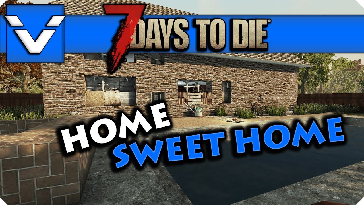 7 Days to Die Home Sweet Home Gameplay / Let's Play Part 2 Alpha