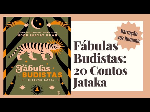 FÁBULAS BUDISTAS: 20 CONTOS JATAKA ⭐ LIVRO COMPLETO⭐ ÁUDIO LIVRO  #audiolivro #historias #budismo