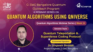 Quantum Teleportation & Superdense Coding Protocol | Week 11 | Quantum Algorithm Webinar