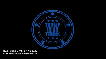KamBeezy The Rascal - Thump In Da Trunk (Official Music Video)