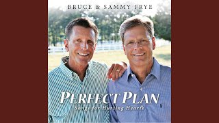 Video thumbnail of "Bruce Frye - Perfect Plan"