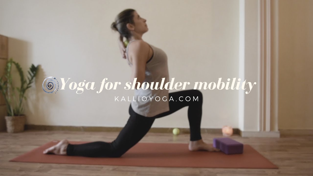 Γιόγκα για την κινητικότητα των ώμων | Yoga for shoulder mobility | Kallioyoga