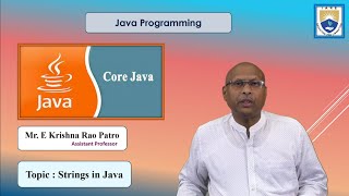 Strings in Java by Mr. E Krishna Rao Patro