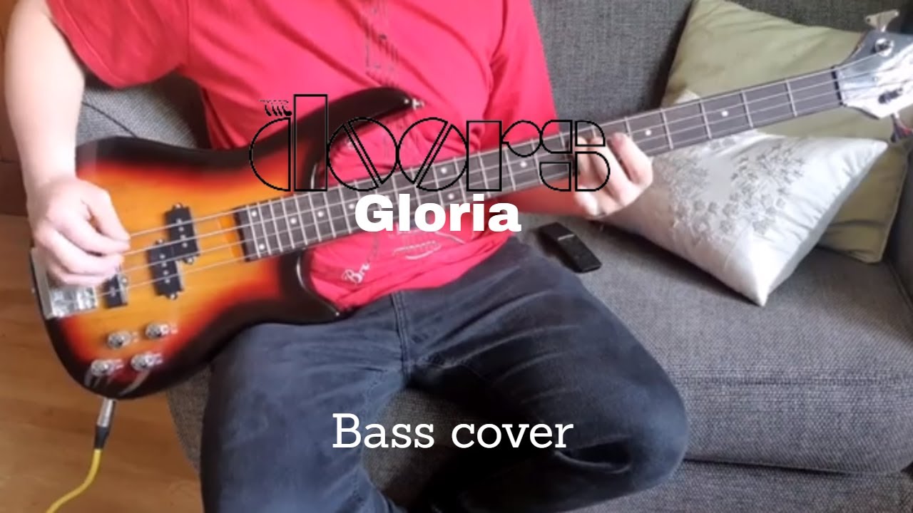 The Door, Gloria. Bass Cover YouTube