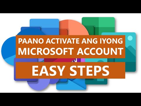 Paano i-activate ang iyong Microsoft account