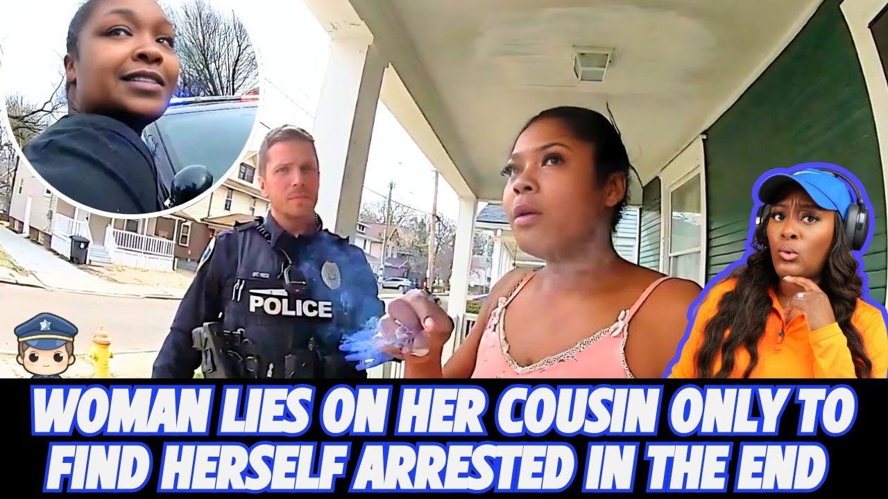 Woman LIES On Her Cousin Only To Find Herself Arrested In The End YouTube