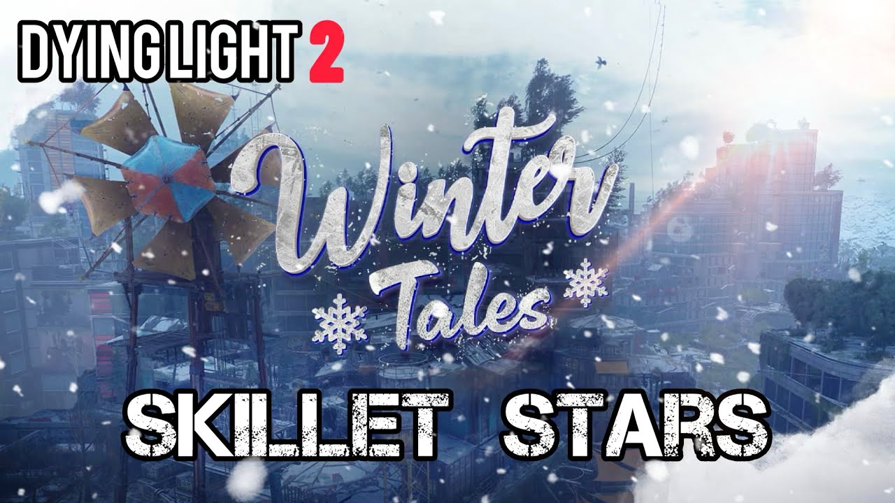 Skillet STARS / Dying Light 2 YouTube