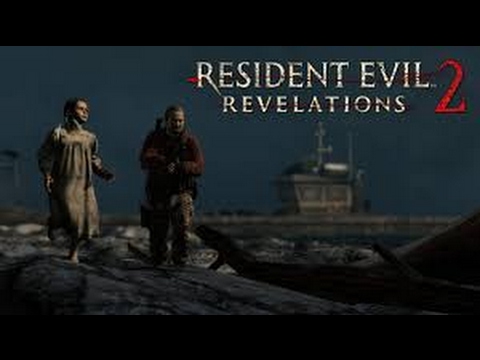 Resident Evil Revelations 2 Barry S Natalia S Story Full Game Playthrough