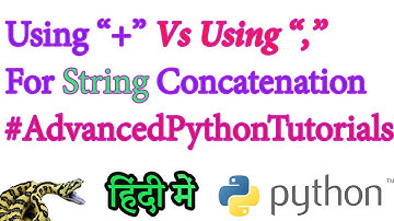 Using  +  VS  ,  for String Concatenation In Python In Hindi