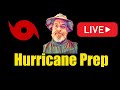 Live Hurricane Prep and Tips