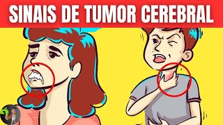 10 SINAIS de ALERTA de que você tem ou pode ter TUMOR CEREBRAL 10 SINAIS de ALERTA de que você tem ou pode ter TUMOR CEREBRAL