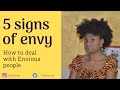 5 SIGNS OF ENVY | How to deal with envious people