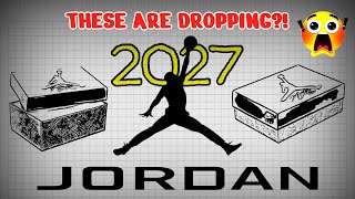 🔥 Most Anticipated Air Jordan Releases Coming in 2027