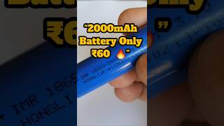 "₹60 Mein 2000mAh 18650 BatteryHonest Test"