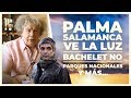 Palma Salamanca ve la luz, Bachelet no | E110