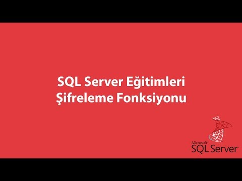 Video: SQL Server'da şifreleme nedir?