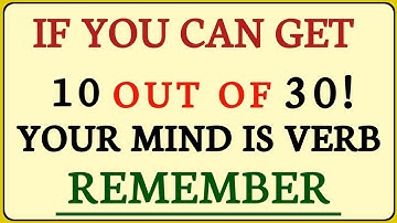 IF YOU CAN GET 10 OUT OF 30! YOUR MIND IS VERB REMEMBER 🎉🧠 |#quizzes hard General Knowledge Test 