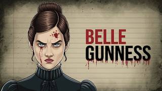 Belle Gunness The Most Terrifying Woman In History