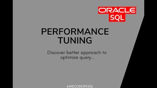 Performance Tuning | SQL Query Optimization |  Things Developers Need to Know | @SheCodesplsql-c1w