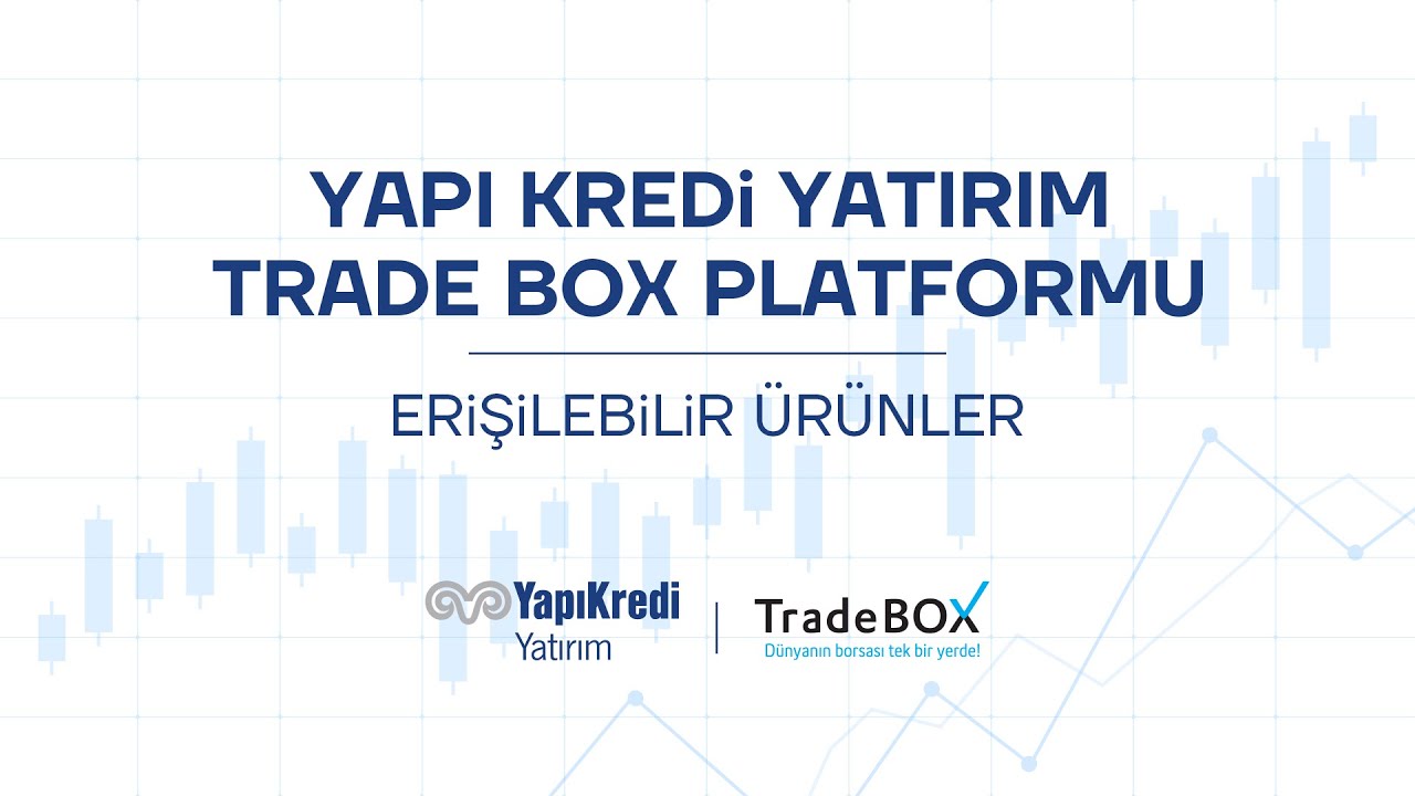Yapı Kredi Yatırım TradeBox Platformu | Erişilebilir Yatırım Ürünleri Nelerdir? | 