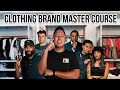 Starting A Clothing Brand Master Class | From The Ground Up