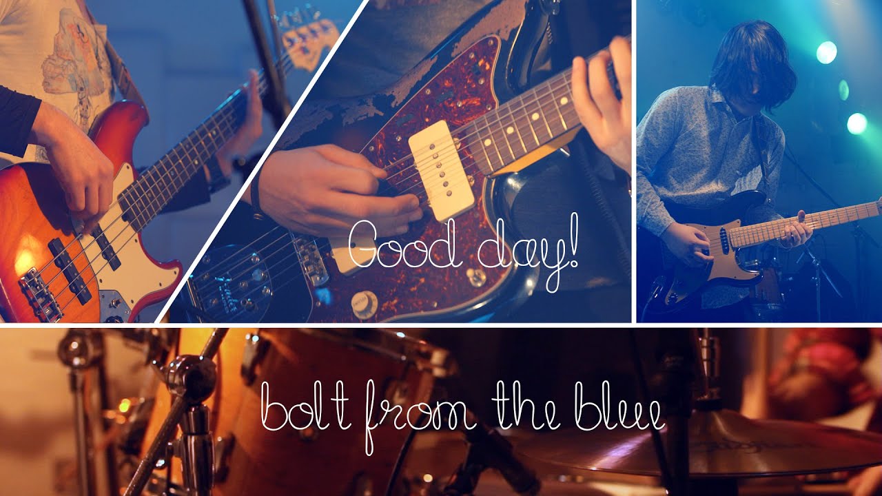 bolt from the blue - good day!! (Official Music Video)