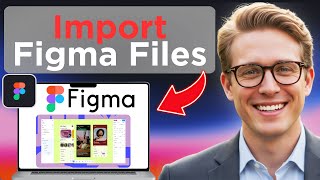 How To Import Figma Files In Figma (Updated 2026)