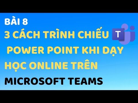 Cách trình chiếu PowerPoint trên Microsoft Teams | Góc của Yến