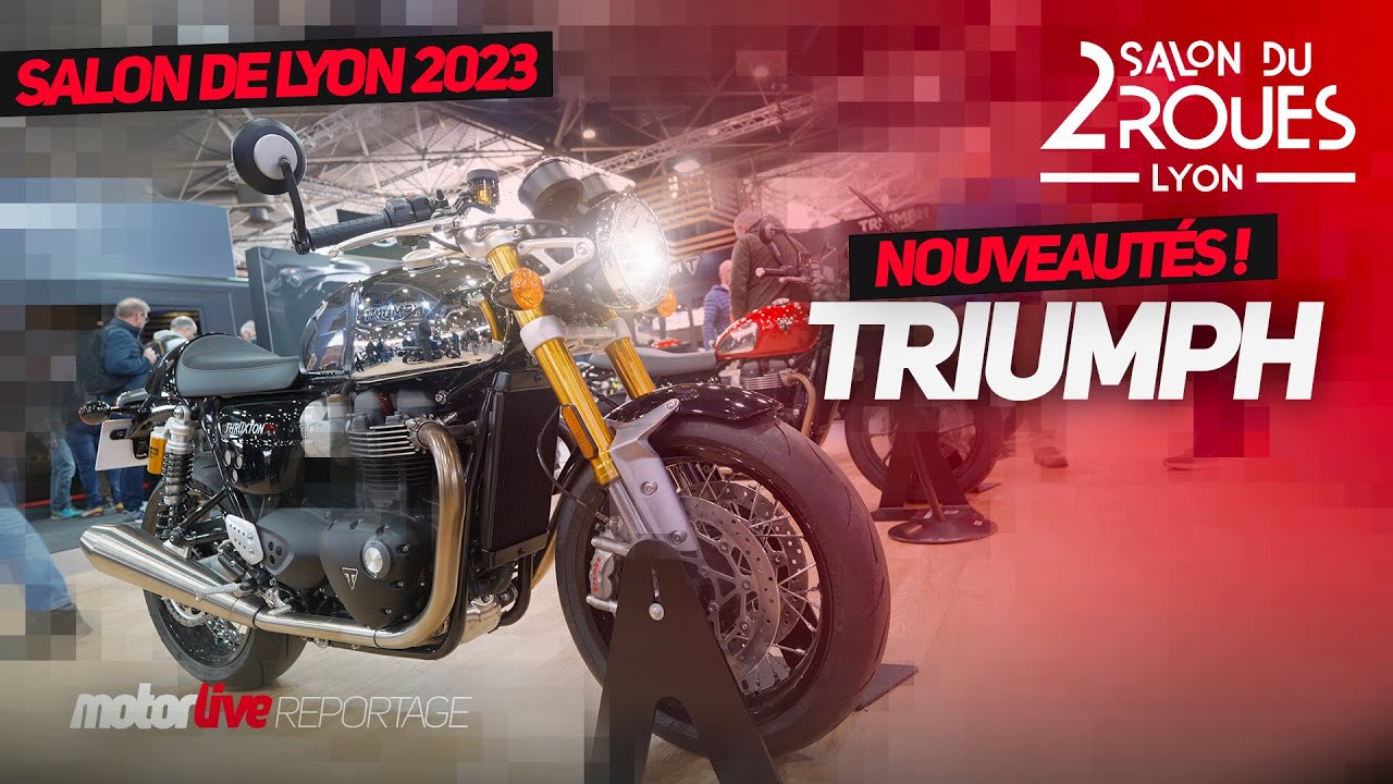 Salon 2 roues Lyon 2023 - Nouveautés TRIUMPH | MOTORLIVE - YouTube