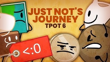 TPOT 6 - "Just Not