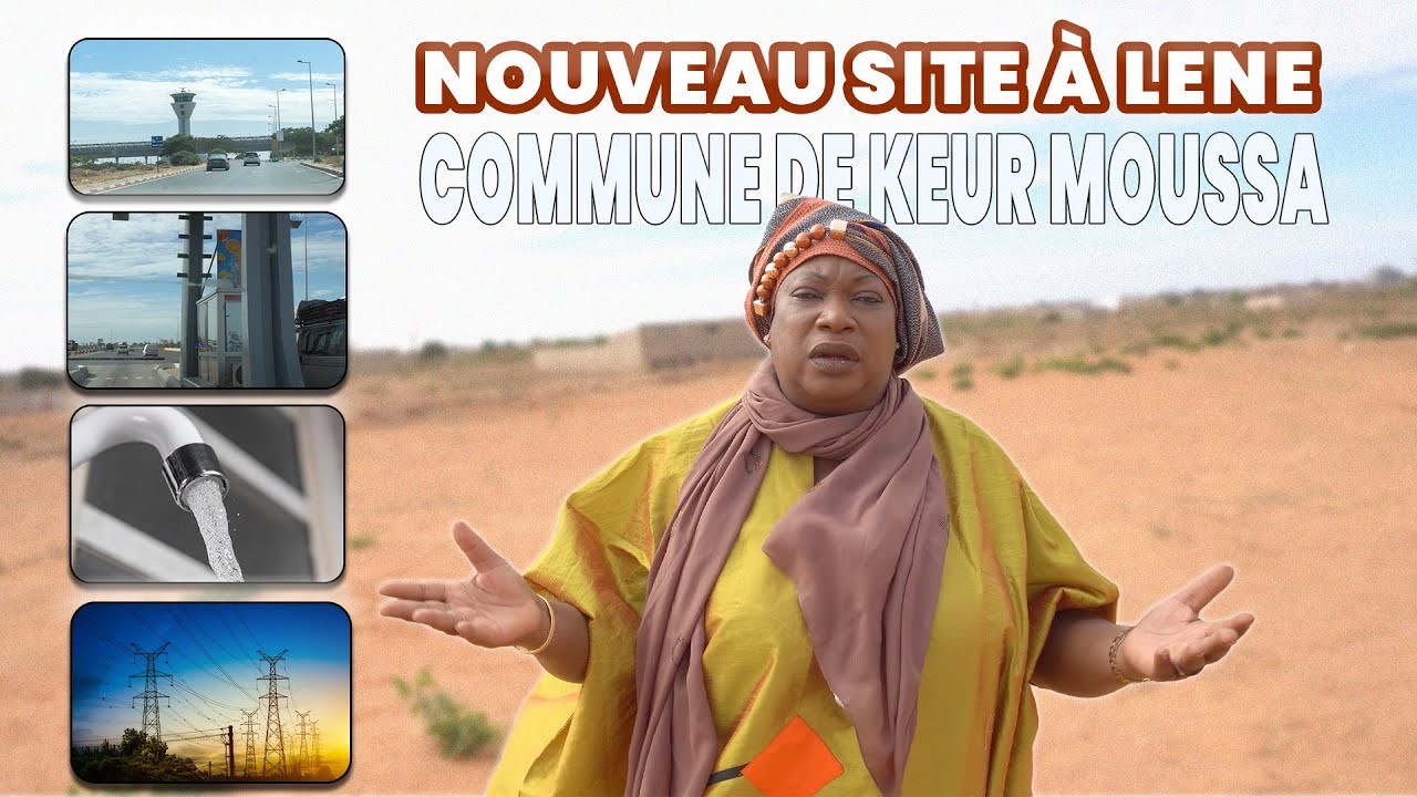 NOUVEAU SITE À LÈNE – COMMUNE DE KEUR MOUSSA - VERSION FRANÇAIS.
