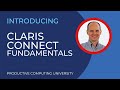 Claris Connect Fundamentals Course Overview - Productive Computing University