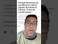 OLHA O QUE O RONALDO FENÔMENO FALOU! 😱