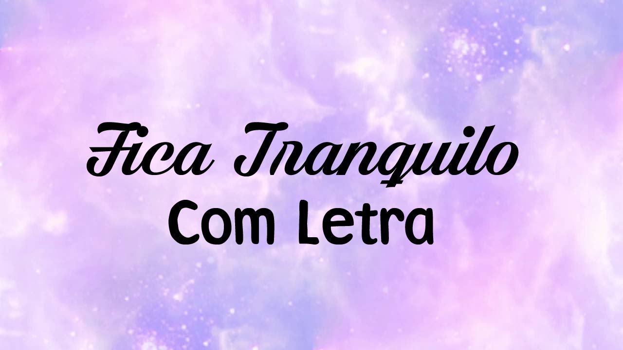 Kemilly Santos - Fica Tranquilo - Playback e Letra 