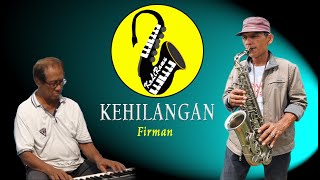 Saxophone Cover by Kaliramu | Kehilangan – Firman