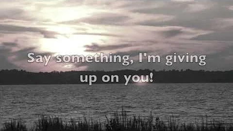 Say Something (I'm Giving Up On You) - DayDayNews