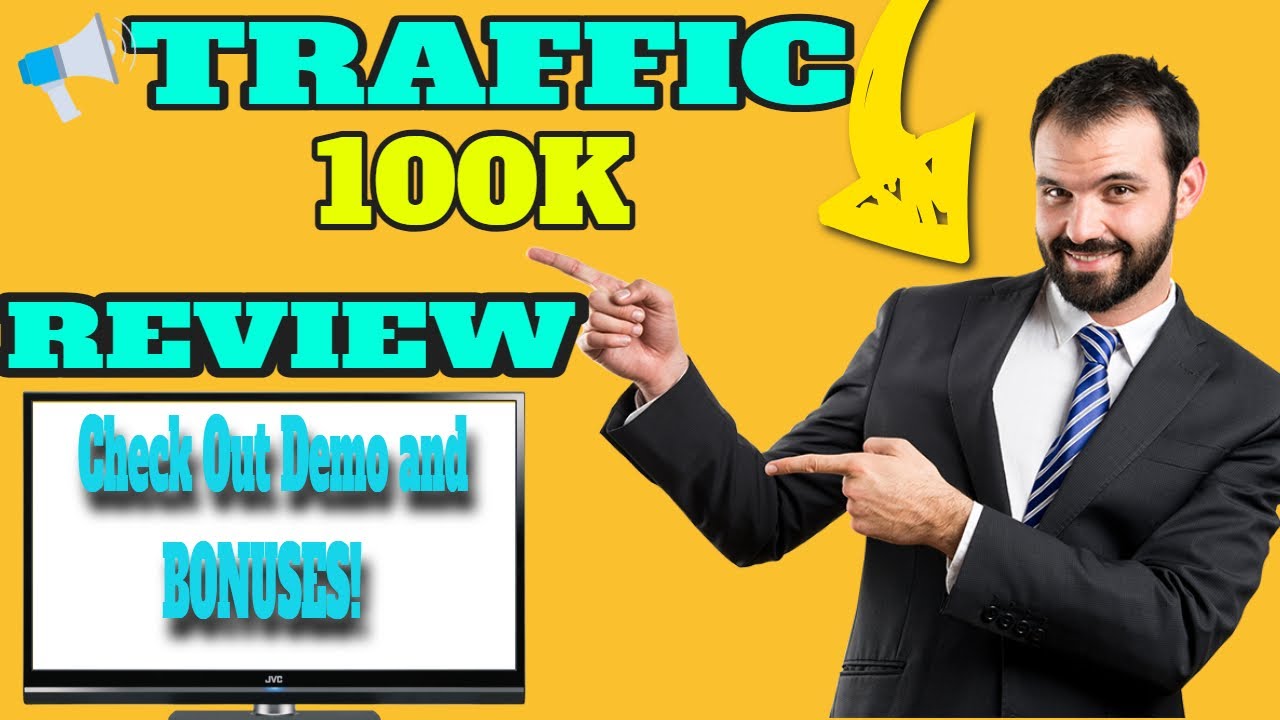 Traffic100k Review & Bonus ★ Traffic100k Review | Demo Bonuses Otos