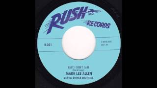 Mark Lee Allen-Baby I Don't Care RUSH