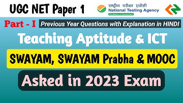 UGC NET 2023 | Teaching Aptitude for ugc net | Paper 1 2023 PYQ | SWAYAM SWAYAM Prabha & MOOC PYQs