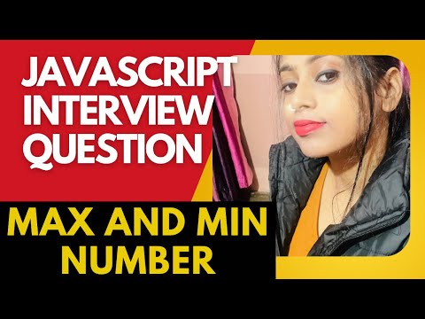 JavaScript interview question: How to find Maximum and minimum number in Array in Hindi