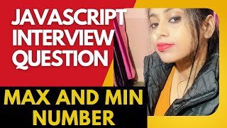 JavaScript interview question: How to find Maximum and minimum number in Array in Hindi