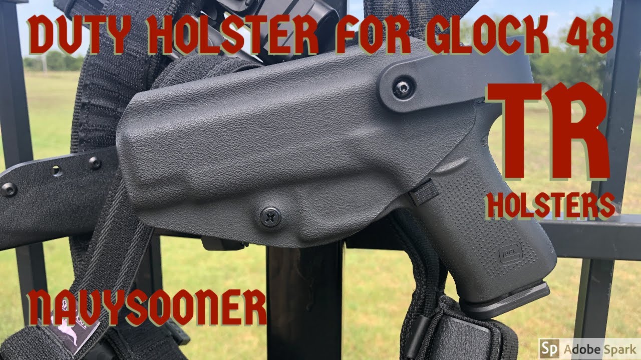 TR holsters Glock 48 Duty Holster Navysooner YouTube