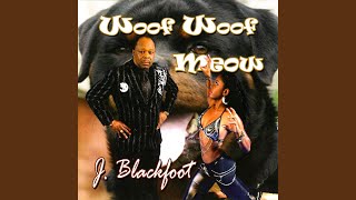 Video thumbnail of "J. Blackfoot - Lil House, Big Party (feat. The Soul Children)"