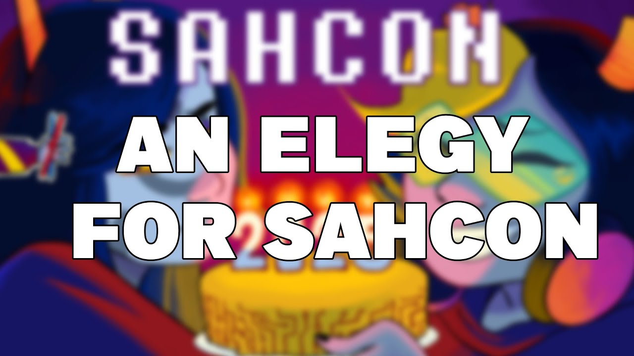 Sah Con An Elegy for SAHCon (live feed) - YouTube