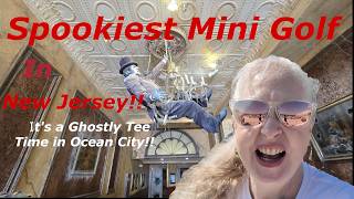 Putt If You Dare: Ocean City Haunted Mini Golf! Going to Ocean City, NJ? This is a must see!