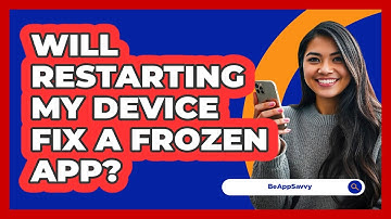 Will Restarting My Device Fix A Frozen App?