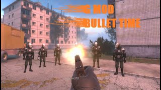 Garry's Mod Bullet Time