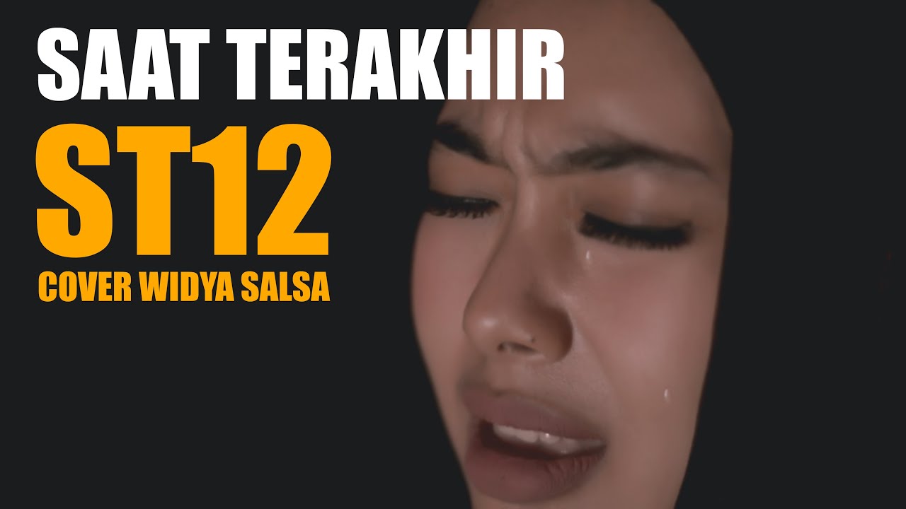 MERINDING  Saat Terakhir   ST12 Cover Widya Salsa