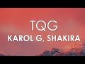 Karol G Shakira   TQG Letra Lyrics