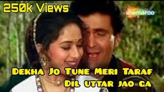 Dekha Jo Tune Meri Taraf Tere Dil Mein Utar Jaunga new Rishi Kapoor song Madhuri Dixit